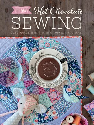 Tilda Hot Chocolate Sewing - ebook